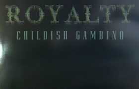 Childish Gambino – Royalty (2012)